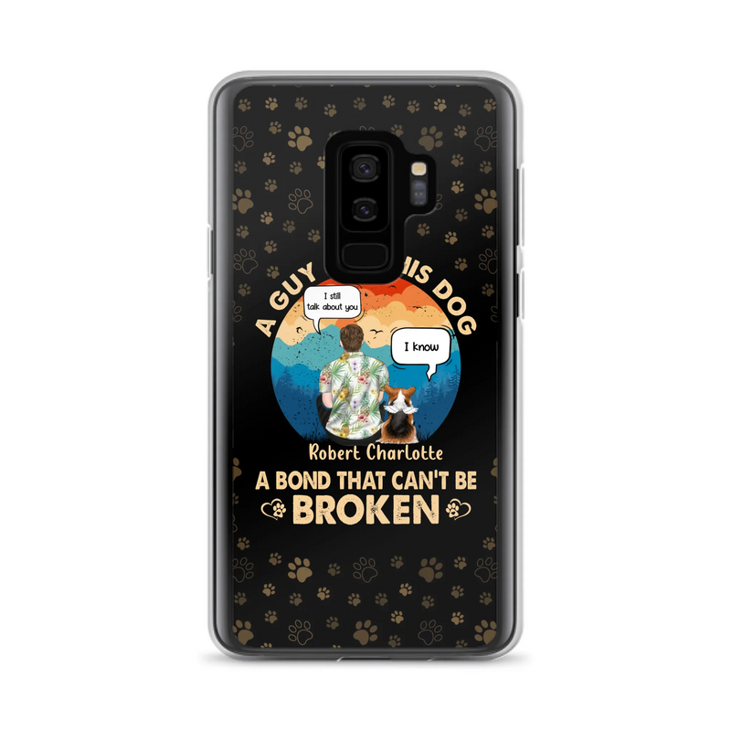Custom Personalized Dog Dad Phone Case - Gift Idea For Father's Day/Dog Lovers - Upto 4 Dogs - A Guy And His Dog A Bond That Can't Be Broken - Cases For iPhone/Samsung