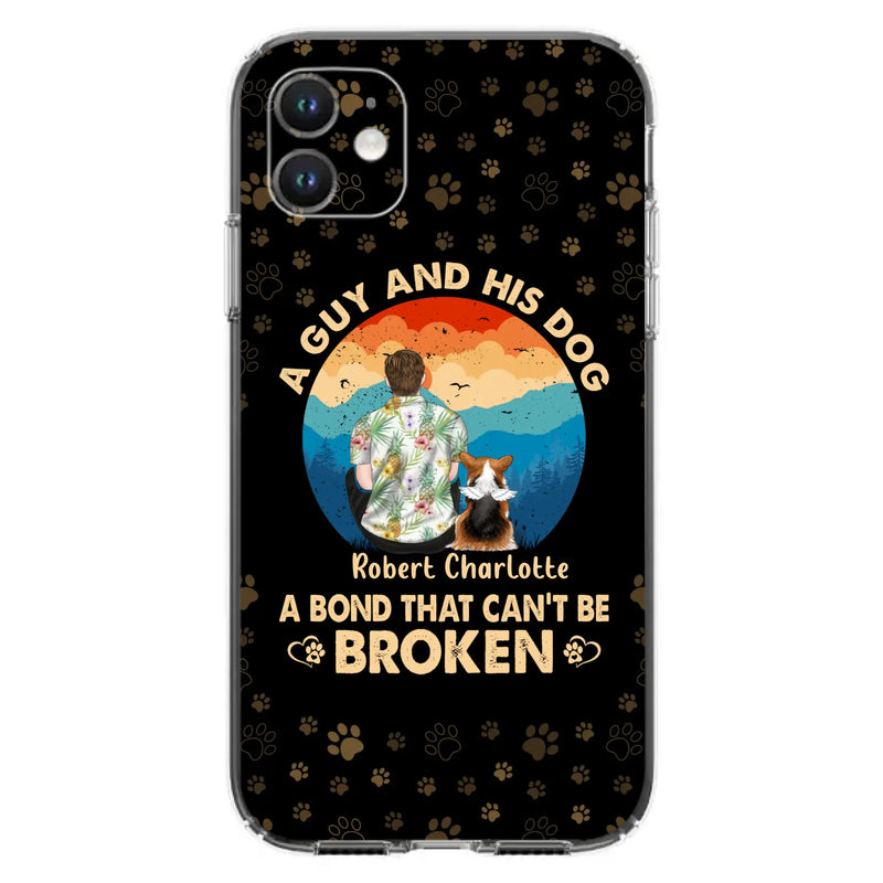 Custom Personalized Dog Dad Phone Case - Father's Day Gift Idea for Dad/Dog Lovers - Upto 4 Dogs - A Guy And His Dog A Bond That Can't Be Broken - Cases For iPhone/Samsung