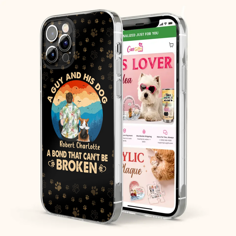 Custom Personalized Dog Dad Phone Case - Father's Day Gift Idea for Dad/Dog Lovers - Upto 4 Dogs - A Guy And His Dog A Bond That Can't Be Broken - Cases For iPhone/Samsung