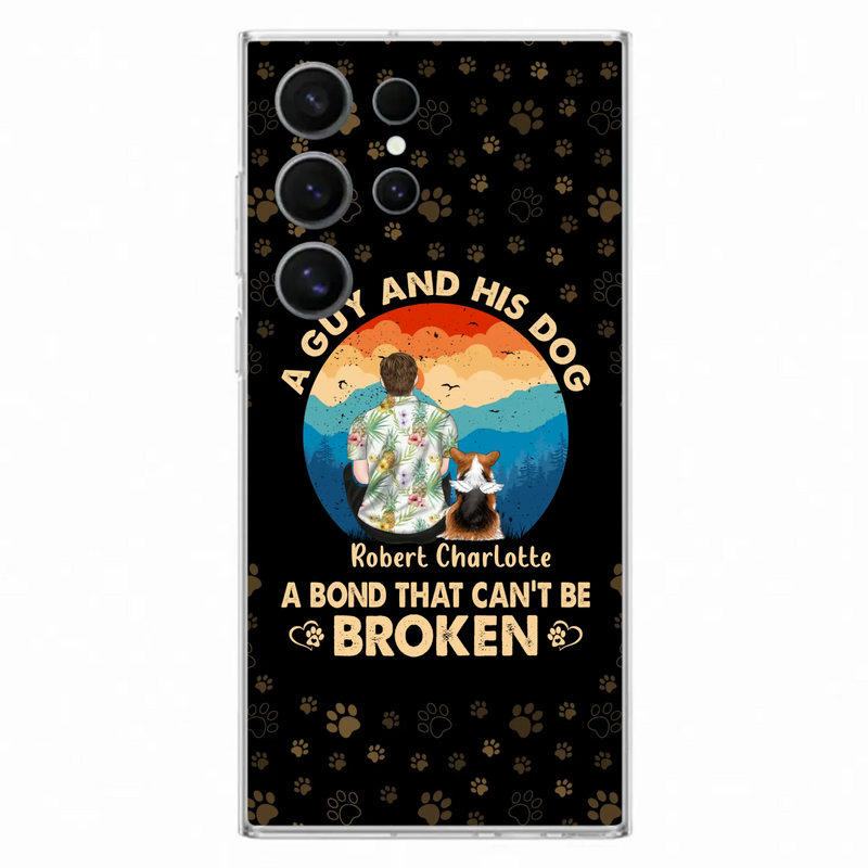 Custom Personalized Dog Dad Phone Case - Father's Day Gift Idea for Dad/Dog Lovers - Upto 4 Dogs - A Guy And His Dog A Bond That Can't Be Broken - Cases For iPhone/Samsung