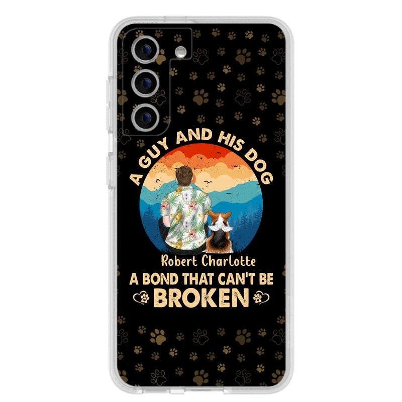 Custom Personalized Dog Dad Phone Case - Father's Day Gift Idea for Dad/Dog Lovers - Upto 4 Dogs - A Guy And His Dog A Bond That Can't Be Broken - Cases For iPhone/Samsung