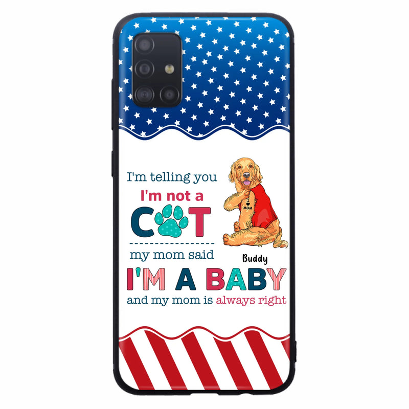 Custom Personalized Pet Phone Case - Gift Idea for Dog/Cat Owners - I'm Telling You I'm Not A Dog - Case for iPhone/Samsung