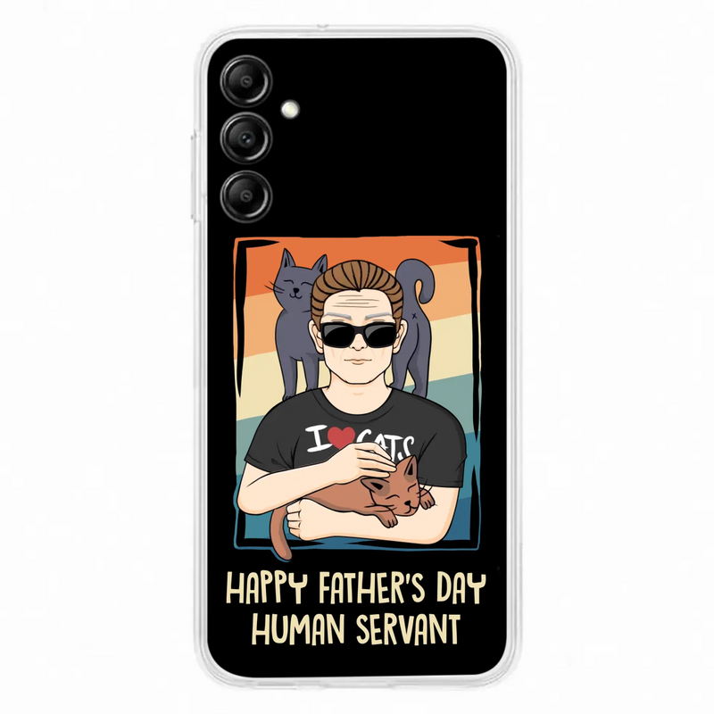 Personalized Cat Mom/ Dad iPhone/ Samsung Case - Gift Idea For Cat Lovers/ Father's Day/ Birthday - Happy Father's Day Human Servant