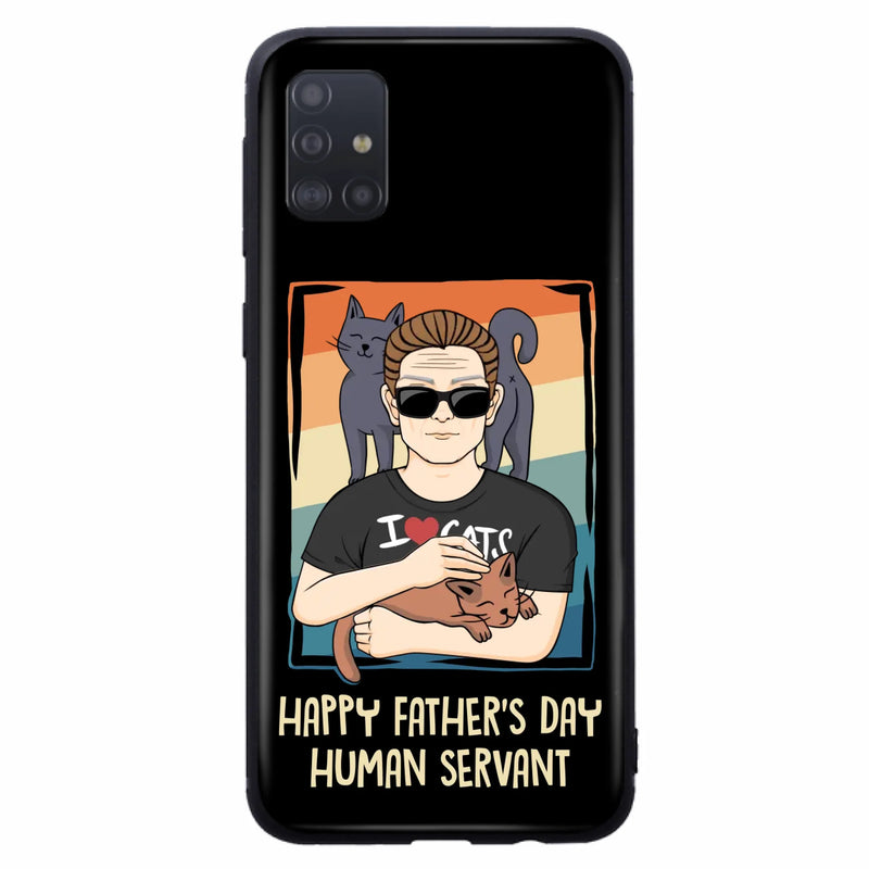 Personalized Cat Mom/ Dad iPhone/ Samsung Case - Gift Idea For Cat Lovers/ Father's Day/ Birthday - Happy Father's Day Human Servant