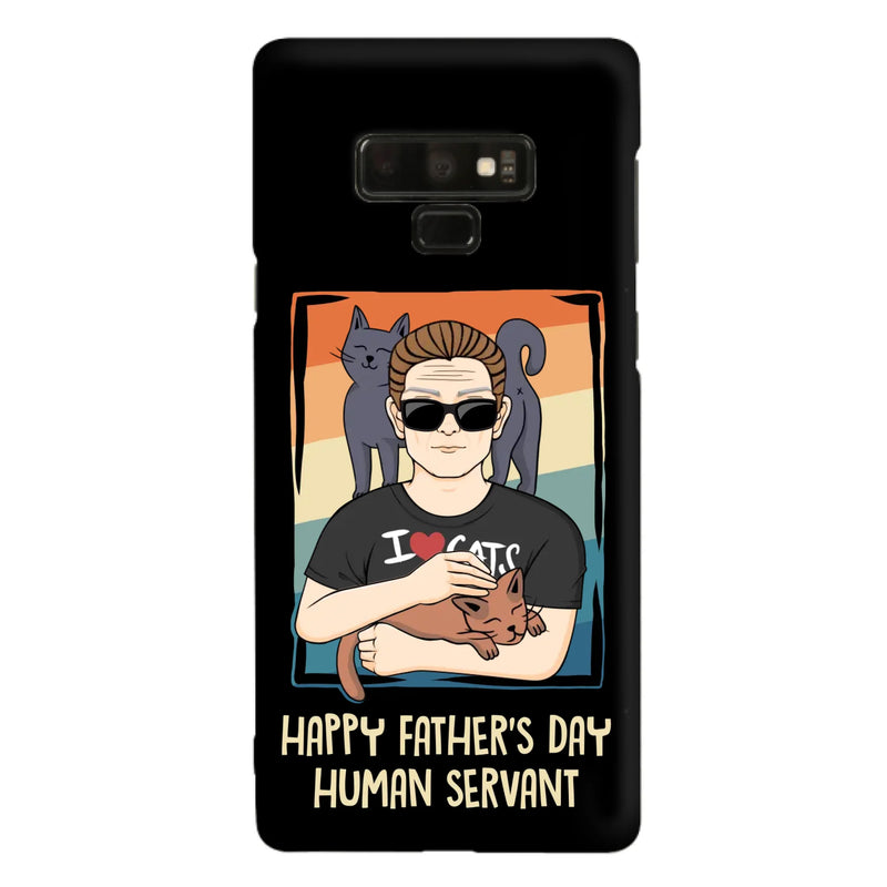 Personalized Cat Mom/ Dad iPhone/ Samsung Case - Gift Idea For Cat Lovers/ Father's Day/ Birthday - Happy Father's Day Human Servant