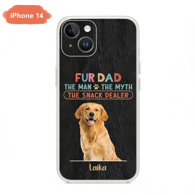 Custom Personalized Fur Dad Phone Case - Upload Photo - Upto 6 Pets - Father's Day Gift For Pet Lovers - Fur Dad The Man The Myth The Snack Dealer - Case for iPhone/Samsung