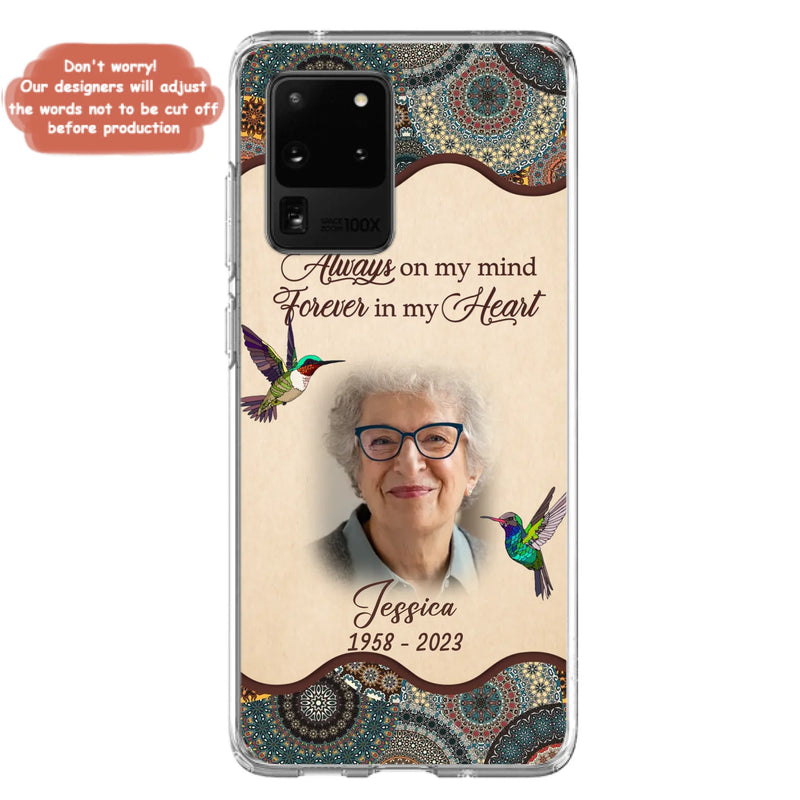 Custom Personalized Memorial Photo Phone Case - Memorial Gift Idea For Mother's Day/Father's Day - Always On My Mind, Forever In My Heart - Case For iPhone/Samsung