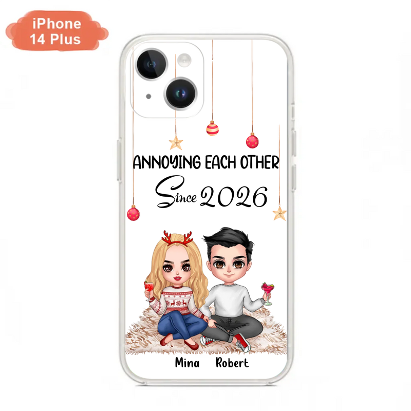 Custom Personalized Couple Phone Case - Christmas  Gift Idea For Couple - Annoying Each Other Since 2026 - Case for iPhone/Samsung