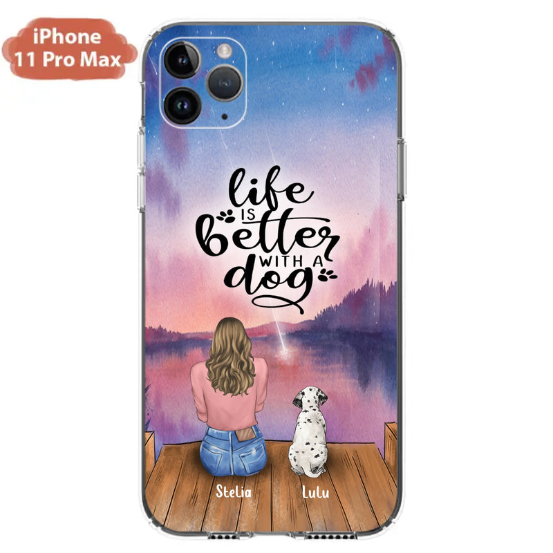 Custom Personalized Dog Mom Phone Case - Gifts For Dog Lovers With Upto 4 Dogs - Life Is Better With A Dog - Case For iPhone, Samsung And Xiaomi