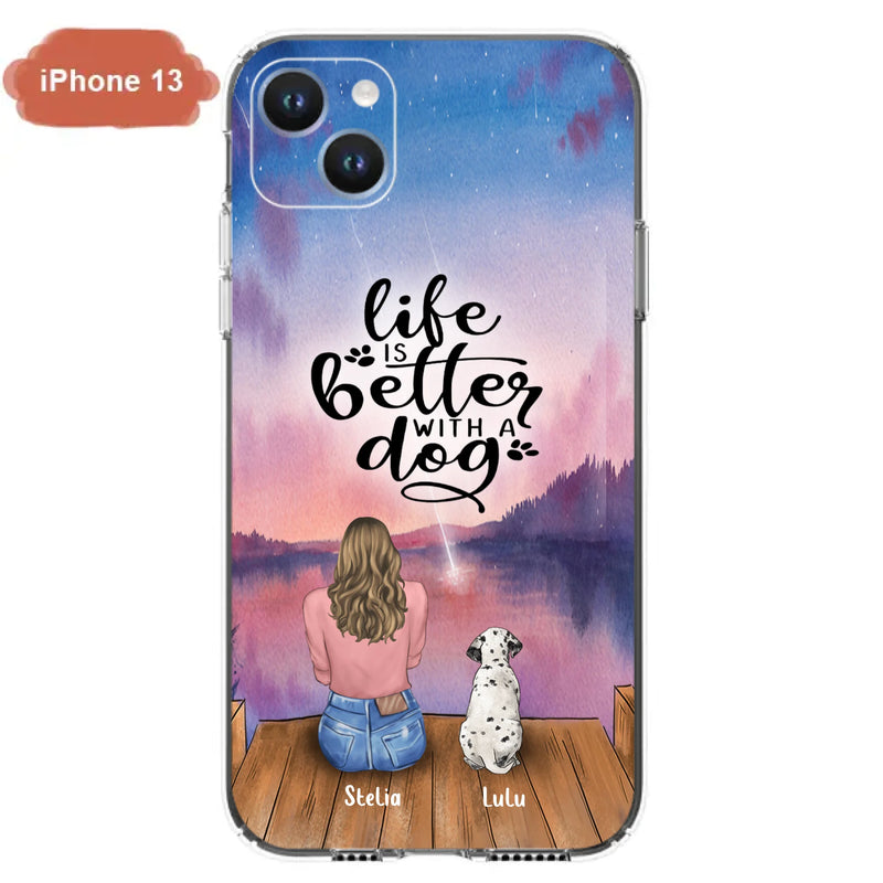 Custom Personalized Dog Mom Phone Case - Gifts For Dog Lovers With Upto 4 Dogs - Life Is Better With A Dog - Case For iPhone, Samsung And Xiaomi