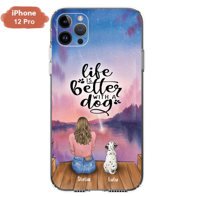 Custom Personalized Dog Mom Phone Case - Gifts For Dog Lovers With Upto 4 Dogs - Life Is Better With A Dog - Case For iPhone, Samsung And Xiaomi