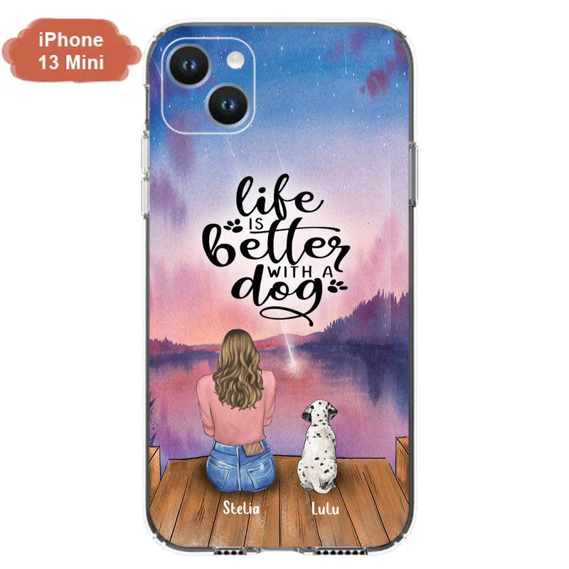 Custom Personalized Dog Mom Phone Case - Gifts For Dog Lovers With Upto 4 Dogs - Life Is Better With A Dog - Case For iPhone, Samsung And Xiaomi