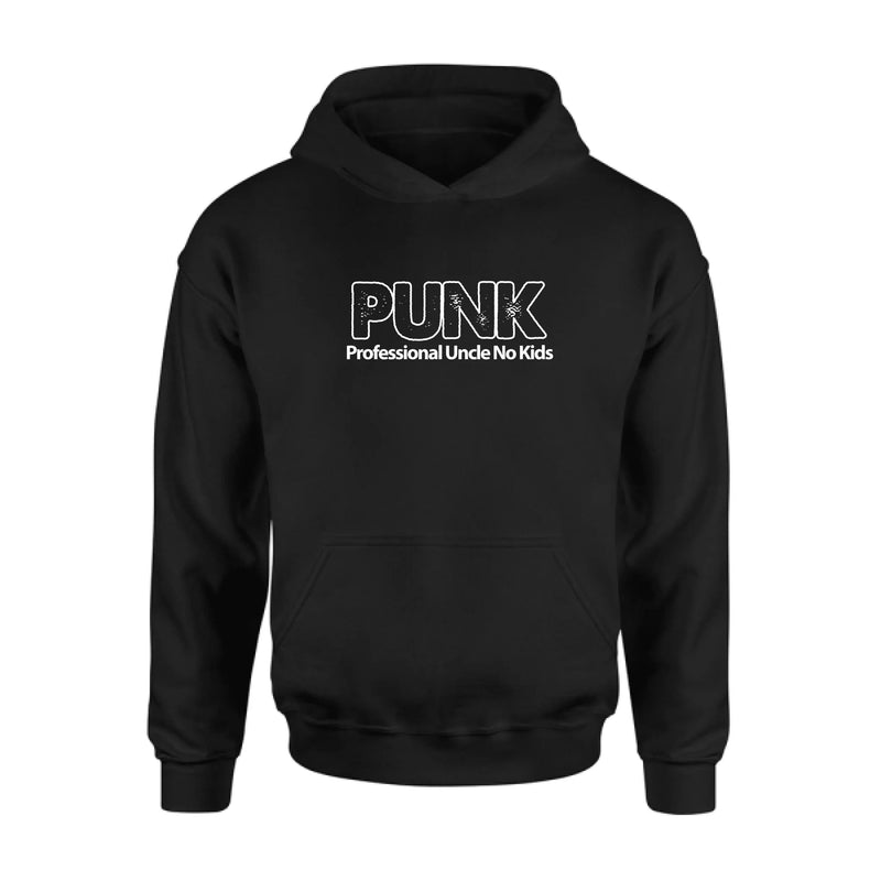 PUNK Professional Uncle No Kids - Funny Uncle Shirt - Gift for Uncle & Brother - T-Shirt, Long Sleeve, Sweatshirt & Hoodie