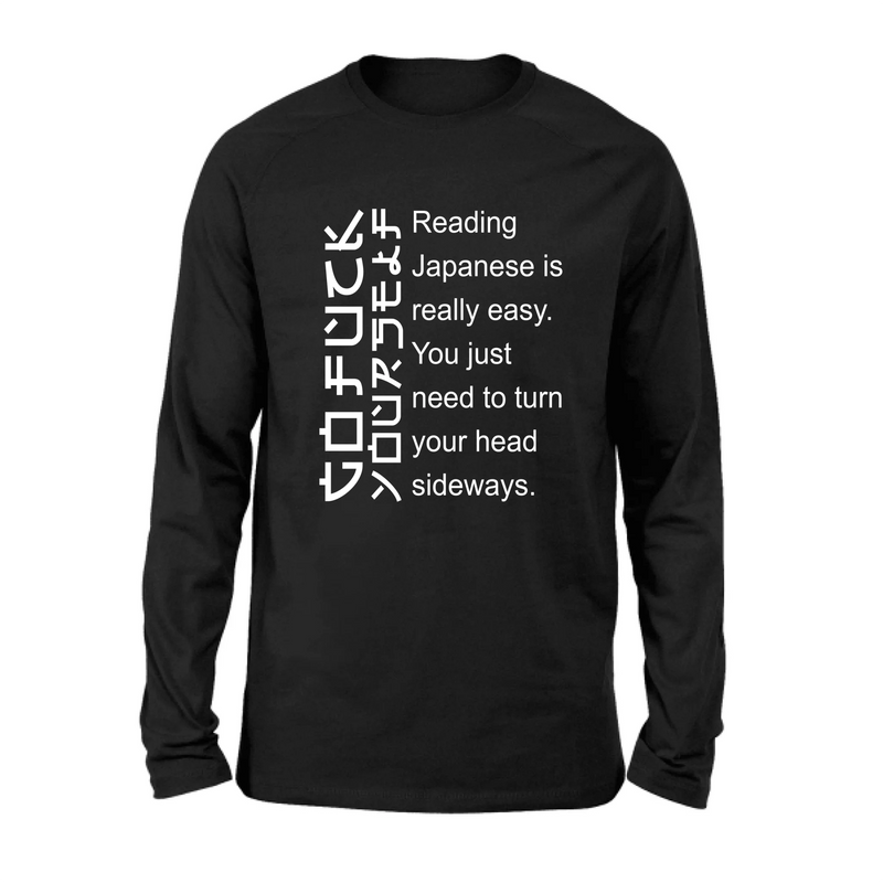 Reading Japanese Is Really Easy – Funny T-Shirt, Long Sleeve, Sweatshirt & Hoodie