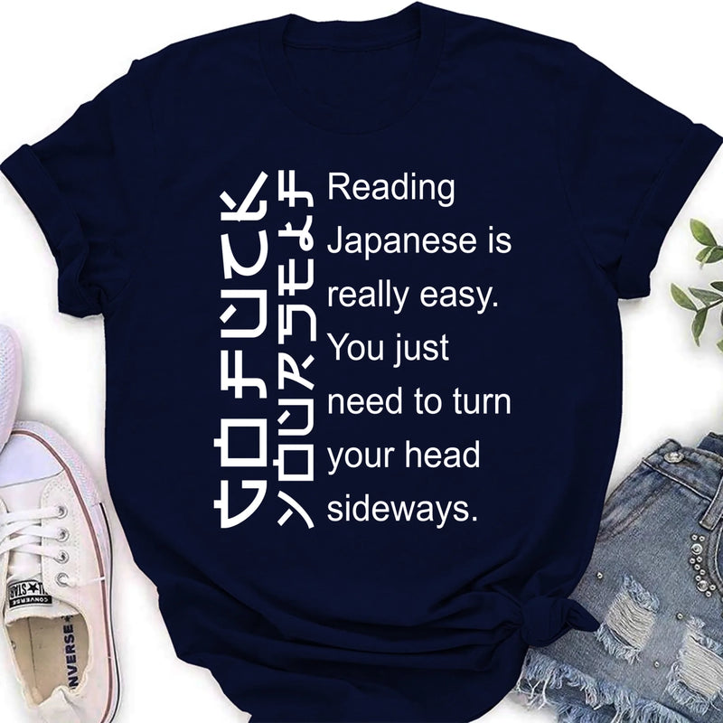 Reading Japanese Is Really Easy – Funny T-Shirt, Long Sleeve, Sweatshirt & Hoodie