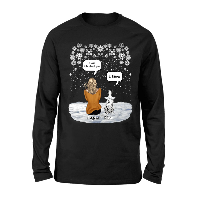 Custom Personalized Memorial Pet T-shirt/ Long Sleeve/ Sweatshirt/ Hoodie - Adult/ Couple With Upto 4 Pets - Memorial Gift Idea For Dog/ Cat Lover - I Still Talk About You