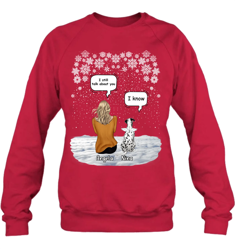 Custom Personalized Memorial Pet T-shirt/ Long Sleeve/ Sweatshirt/ Hoodie - Adult/ Couple With Upto 4 Pets - Memorial Gift Idea For Dog/ Cat Lover - I Still Talk About You