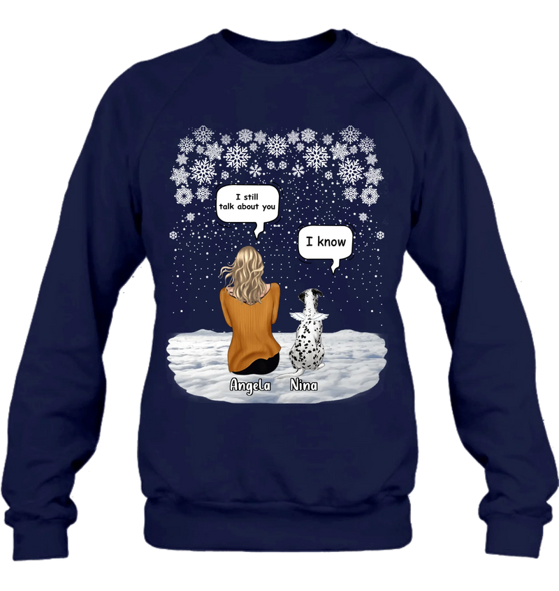 Custom Personalized Memorial Pet T-shirt/ Long Sleeve/ Sweatshirt/ Hoodie - Adult/ Couple With Upto 4 Pets - Memorial Gift Idea For Dog/ Cat Lover - I Still Talk About You