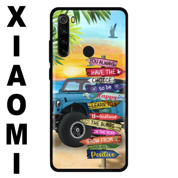 Custom Personalized Offroad SUVs Phone Case - Case For iPhone, Samsung and Xiaomi - You Always Have The Choice To Be Happy