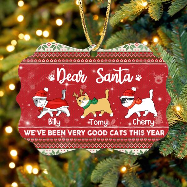 Custom Personalized Christmas Cat Ornament - Best Gift For Cat Lovers - Dear Santa We've Been Very Good Cats This Year