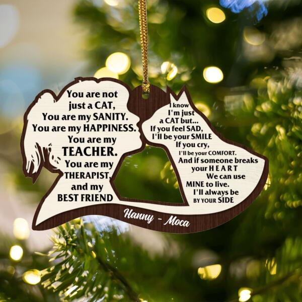 Custom Personalized Cat Mom Ornament - Best Gift For Cat Lovers - You Are Not Just A Cat