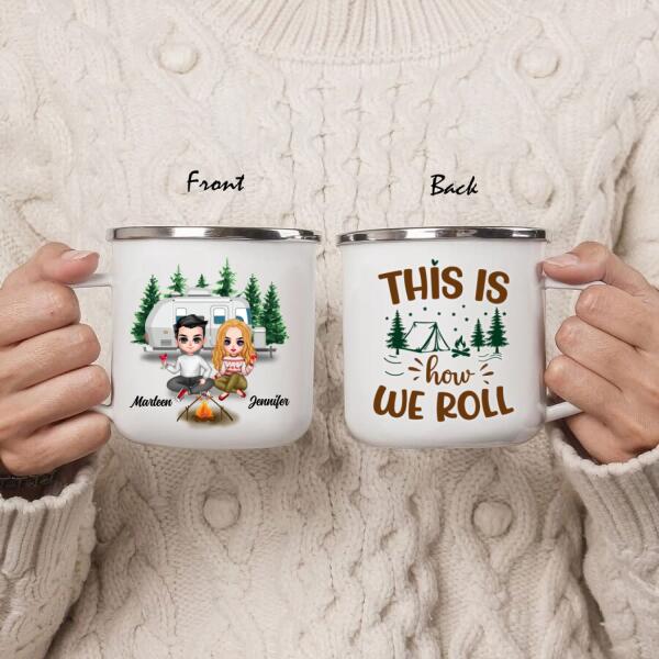 Custom Personalized Camping Couple Enamel Mug - Valentine's Day Gift Idea For Couple - This Is How We Roll