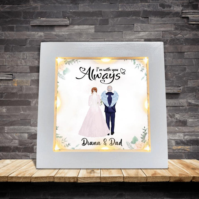 Custom Personalized Wedding Parent In Heaven Frame With Led - Memorial Gift Idea - I'm Always With You