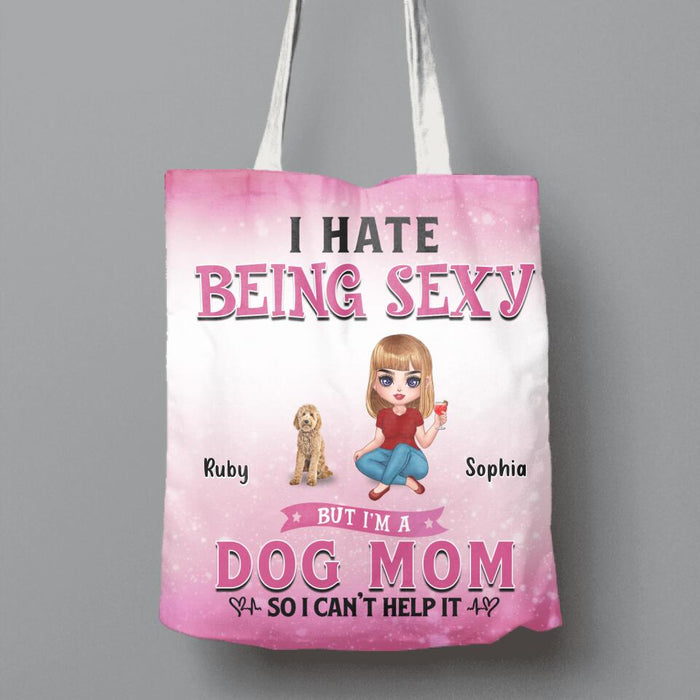 Custom Personalized Dog Mom Canvas Bag - Gift Idea For Dog Lover - I Hate Being Sexy But I'm A Dog Mom So I Can't Help It - Up to 6 Dogs