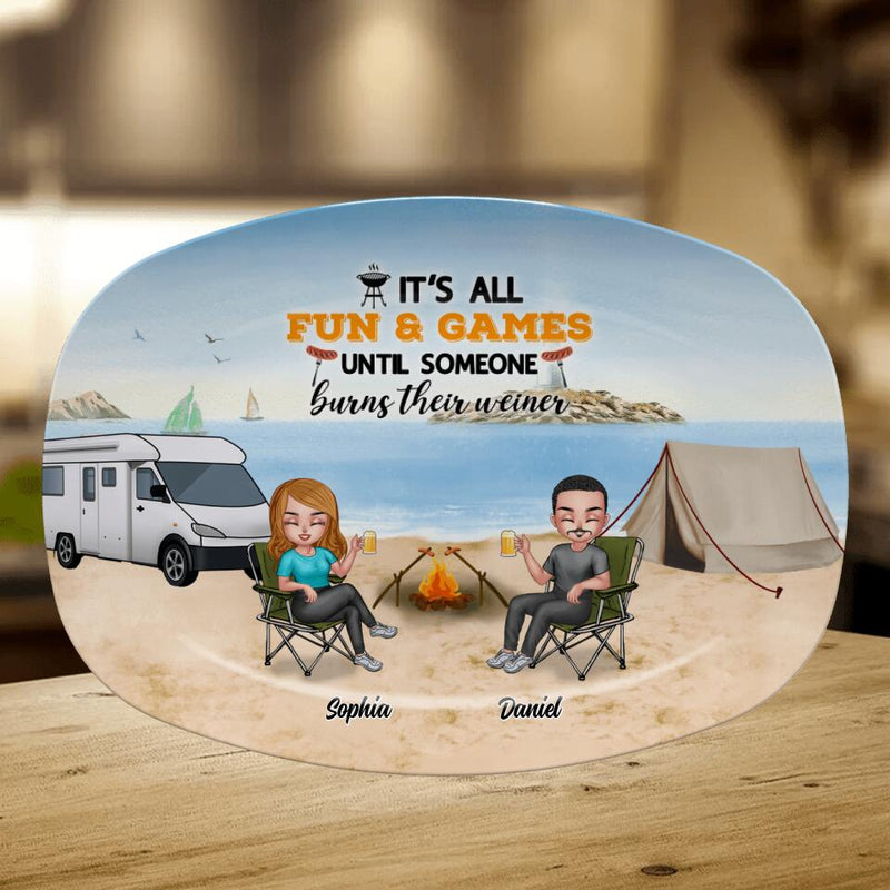 Personalized Camping Serving Platter - Gift Idea For Mother's Day/Father's Day/Camping Lovers - It's all fun and games until someone burns their weiner