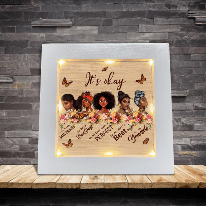 Custom Personalized Black Girls Frame With Led - Gift Idea For Friends - It's Okay To Make Mistakes