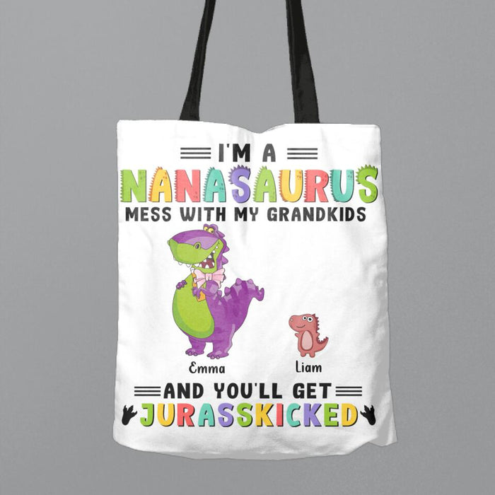 Custom Personalized Grandma Dinosaur Canvas Bag - Gift For Grandma With Up To 6 Grandkids Dinosaurs - I'm A Nanasaurus Mess With My Grandkids And You'll Get Jurasskicked