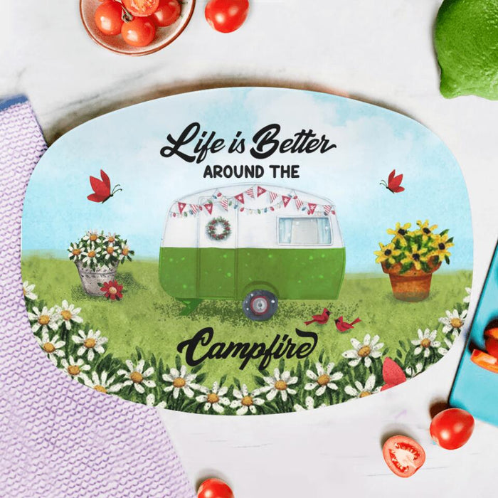 Custom Personalized Happy Campers Platter - Gift Idea For Camping Lover - Life Is Better Around The Campfire