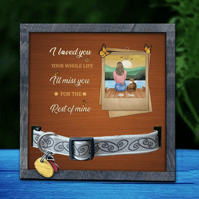 Custom Personalized Memorial Pet Loss Frame - Adult/ Couple With Upto 4 Pets - Memorial Gift Idea For Dog/ Cat Lover - I'll Miss You For The Rest Of Mine
