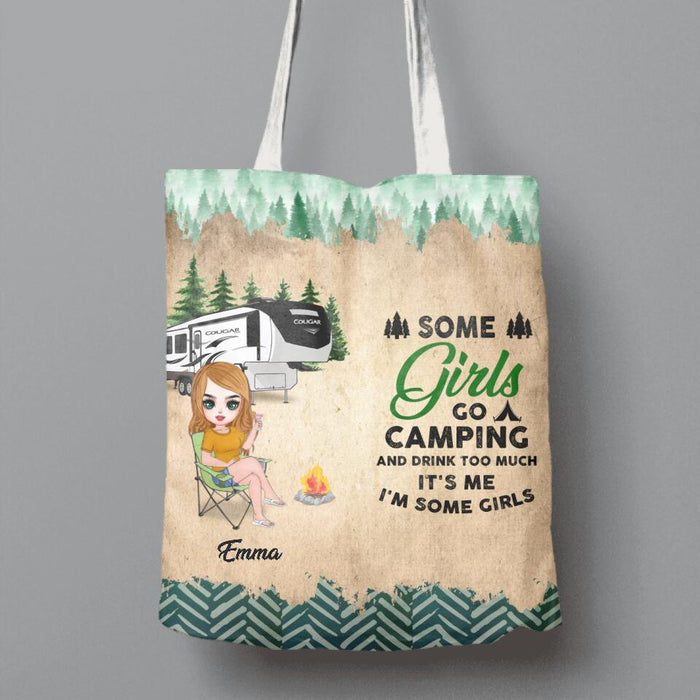 Personalized Camping Canvas Bag - Gift Idea For Friends with up to 5 Girls - Some Girls Go Camping And Drink Too Much. It's Me, I'm Some Girls