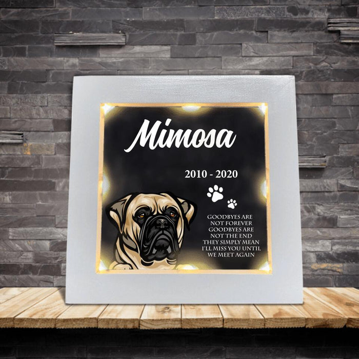 Custom Personalized Memorial Dog Frame With Led - Memorial Gift Idea For Dog Lovers - Goodbyes Are Not Forever