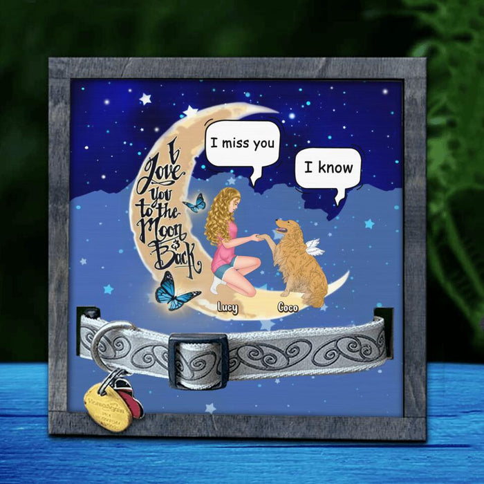 Custom Personalized Dog Mom Memorial Loss Frame - Memorial Gift For Dog Lovers - I Love You To The Moon And Back