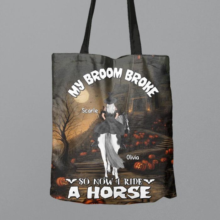 Custom Personalized Witch Riding Horse Canvas Bag - Halloween Gift For Horse Lovers/ Friends/ Besties - Upto 4 Girls - My Broom Broke So Now I Ride A Horse