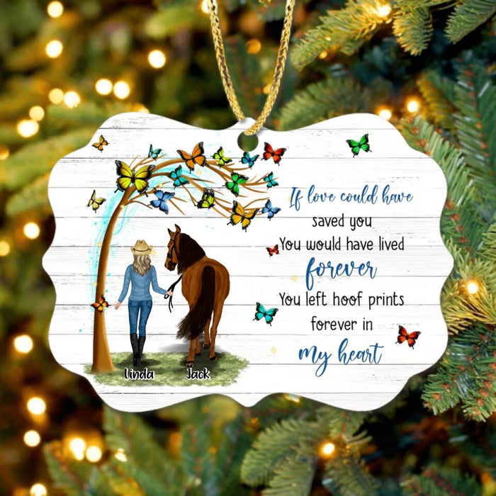 Custom Personalized Memorial Horse Rectangle Ornament - Memorial Gift Idea For Horse Lovers/Horse Owners - If Love Could Have Saved You, You Would Have Lived Forever