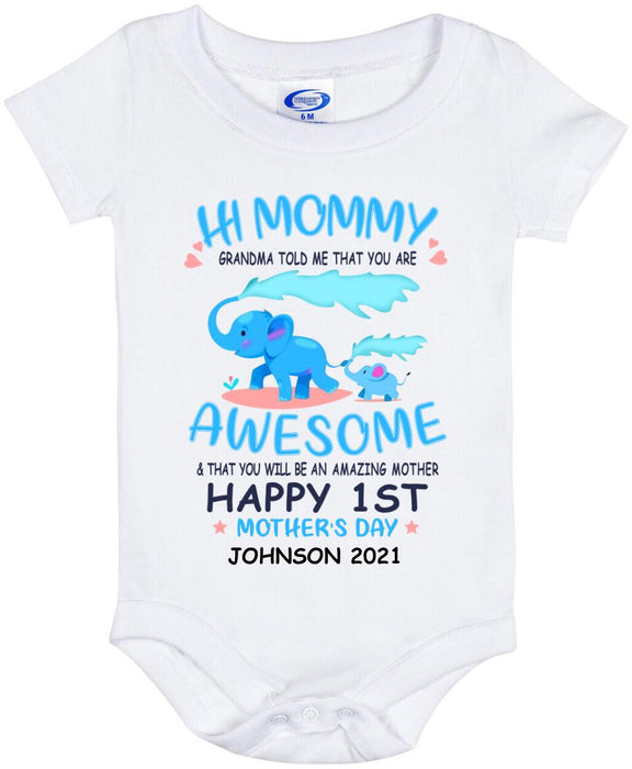Personalized Elephant Baby Jumpsuit - Hi Mommy Grandma Told Me That You Are Awesome Happy 1st Mother’s Day Baby Onesie - Best Gift For Mother's Day