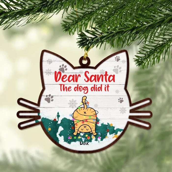 Custom Personalized Cat Butt Wooden Ornament - Gift Idea For Christmas/ Cat Lover with up to 5 Cats - Dear Santa The Dog Did It