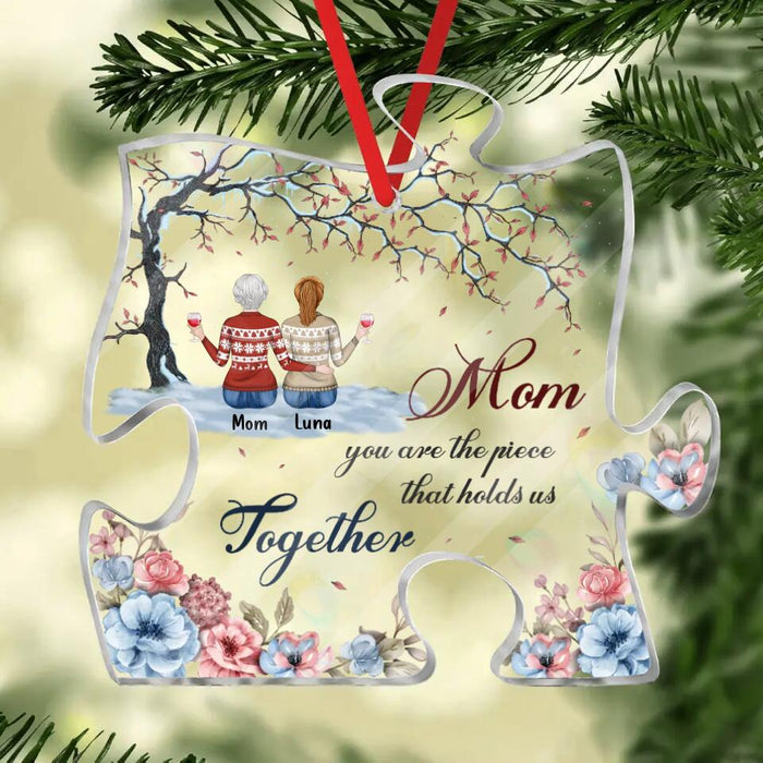 Custom Personalized Mom Acrylic Puzzle Ornament - Up to 5 People - Best Gift For Mother's Day - Mom You Are The Piece That Holds Us Together