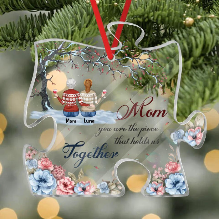 Custom Personalized Mom Acrylic Puzzle Ornament - Up to 5 People - Best Gift For Mother's Day - Mom You Are The Piece That Holds Us Together