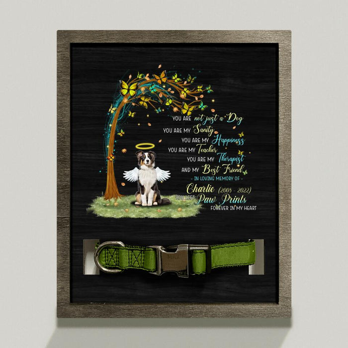 Custom Personalized Dog Memorial Loss Frame - Memorial Gift Idea For Dog Lovers/Dog Owners - You Are Not Just A Dog, You Are My Sanity