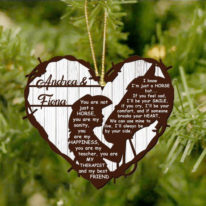 Custom Personalized Horse Girl Wooden Ornament - Best Gift For Horse Lovers - You Are Not Just A Horse You Are My Sanity
