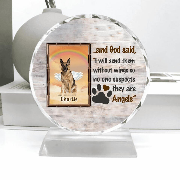 Custom Personalized Memorial Dog Crystal Pendulum - Gift Idea For Dog Lovers - I Will Send Them Without Wings So No One Suspects They Are Angels