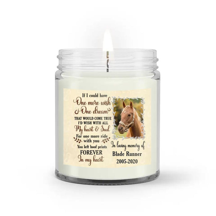 Custom Personalized Horse Photo Candle - Memorial Gift Idea For Horse Lovers - I'd Wish With All My Heart & Soul For One More Ride With You