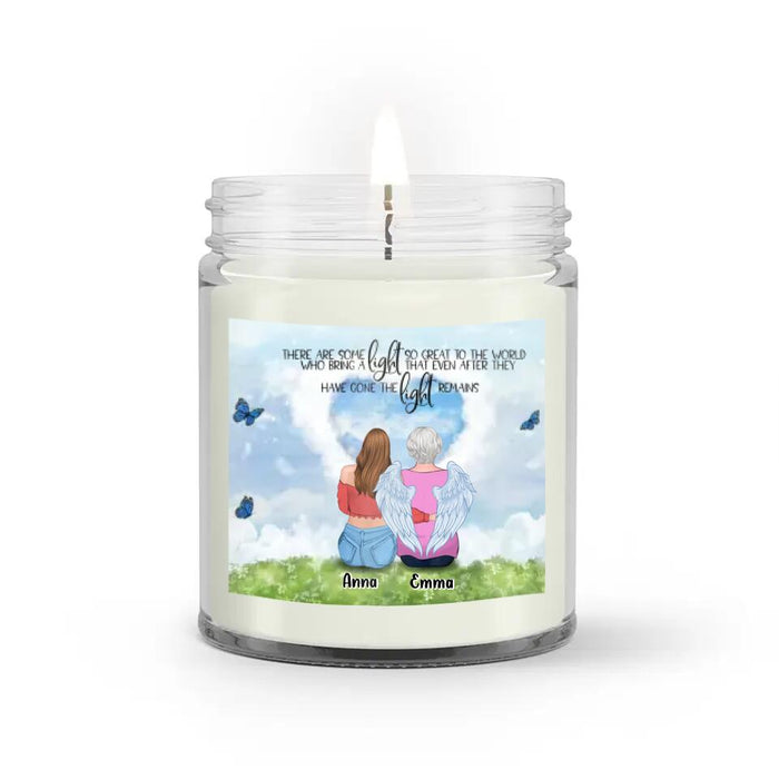 Custom Personalized Memorial Candle - Memorial Gift Idea for Loss of Mom - There Are Some Who Bring A Light So Great To The World