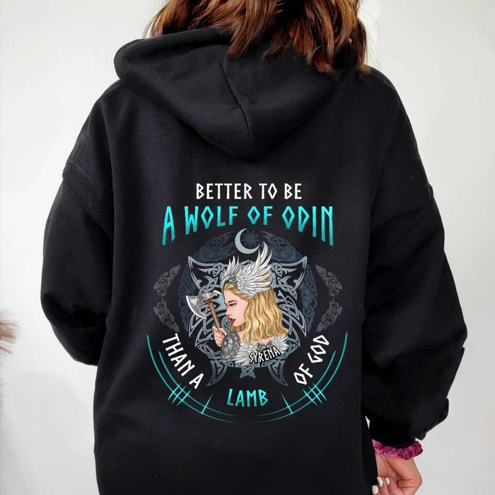 Custom Personalized Wolf Of Odin Pullover Hoodie - Viking Warrior Gift Idea - Better To Be A Wolf Of Odin Than A Lamb Of God