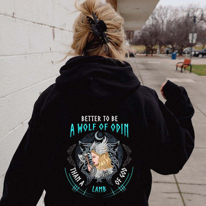 Custom Personalized Wolf Of Odin Pullover Hoodie - Viking Warrior Gift Idea - Better To Be A Wolf Of Odin Than A Lamb Of God