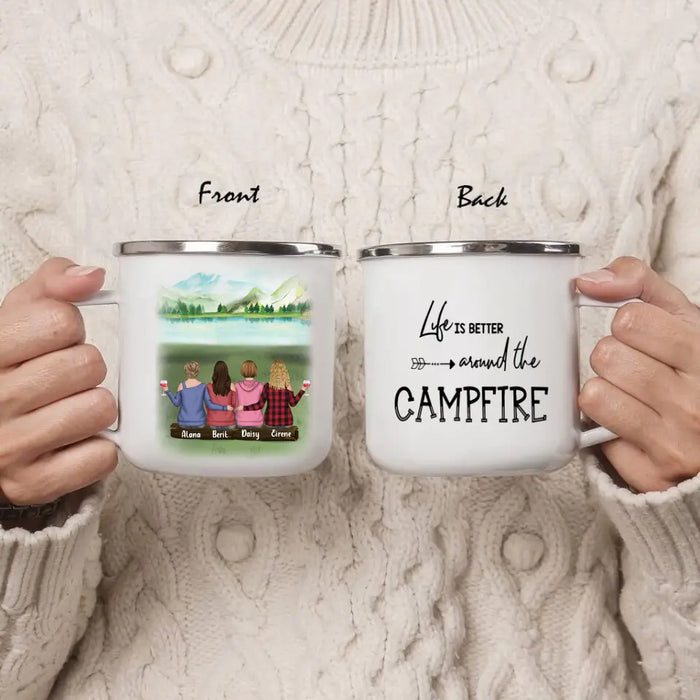 Custom Personalized Camping Enamel Mug - Upto 4 Girls - Gift for Best Friends - Life Is Better Around The Campfire